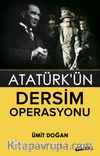 Atatürk'ün Dersim Operasyonu