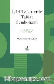İşarî Tefsirlerde Tabiat Sembolizmi