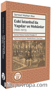 Eski İstanbul'da Yapılar ve Mekanlar  (1931-1973) 