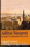 Adliye Nezareti & Kuruluşu ve Faaliyetleri 1876-1914
