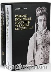Osmanlı Döneminde Mücevher ve Ermeni Kuyumcular (2 Cilt Kutulu)