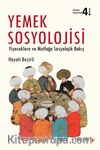Yemek Sosyolojisi & Yiyeceklere ve Mutfağa Sosyolojik Bakış