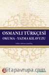 Osmanlı Türkçesi Okuma-Yazma Kılavuzu