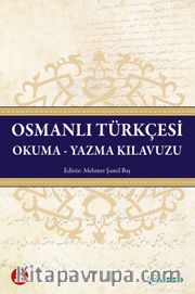 Osmanlı Türkçesi Okuma-Yazma Kılavuzu