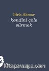 Kendini Çöle Sürmek