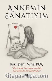 Annemin Sanatıyım