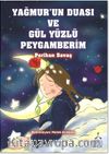 Yağmur'un Duası ve Gül Yüzlü Peygamberim