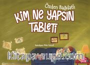 Kim Ne Yapsın Tableti   
