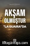 Akşam Olmuştur 