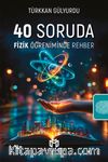 40 Soruda Fizik Öğreniminde Rehber