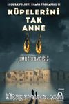 Küpelerini Tak Anne