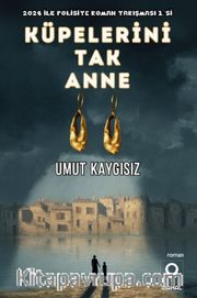Küpelerini Tak Anne