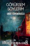 Görürsem Söylerim