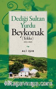 Dediği Sultan Yurdu Beykonak (Tekke) 1831-1845