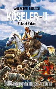 Ahıska'dan Piraziz'e Köseler II