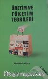 Üretim ve Tüketim Teorileri