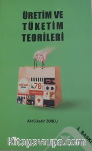 Üretim ve Tüketim Teorileri