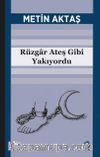 Rüzgar Ateş Gibi Yakıyordu 