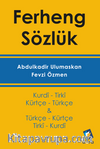 Ferheng - Kürtçe Sözlük (Kurdi- Tirki & Türkçe - Kürtçe)