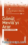 Gönül Mevlayı Arar