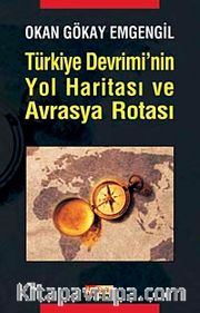 Türkiye Devrimi'nin Yol Haritası ve Avrasya Rotası