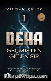 Deha 1 / Geçmişten Gelen Sır