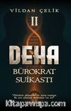 Deha 2 / Bürokrat Suikastı