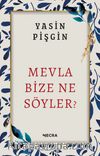 Mevla Bize Ne Söyler?