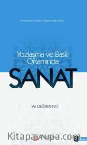 Yozlaşma ve Baskı Ortamında Sanat