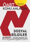 ÖABT Sosyal Bilgiler Öğretmenliği - Öğretmenlik Alan Bilgisi - Konu Anlatımı