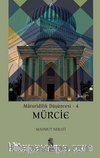 Maturîdîlik Düşüncesi - 4 / Mürcie