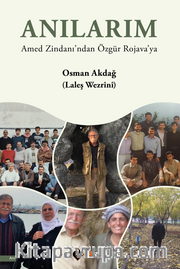 Anılarım Amed Zindanı'ndan Özgür Rojava'ya