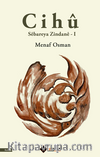 Cihû Sebareya Zindane - I