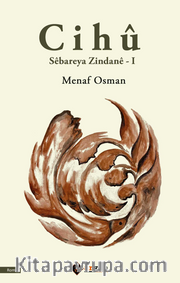 Cihû Sebareya Zindane - I