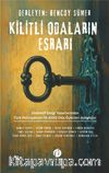 Kilitli Odaların Esrarı & Dedektif Dergi Yazarlarından Türk Polisiyesinin İlk Kilitli Oda Öyküleri Antolojisi