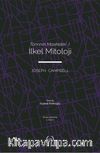 İlkel Mitoloji / Tanrının Maskeleri 1