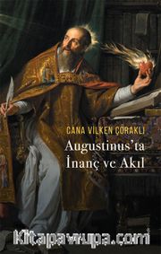 Augustinus'ta  İnanç ve Akıl