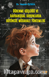 Öğrenme Güçlüğü ve Davranışsal Sorunlarda Bütüncül Müdahale Yöntemleri