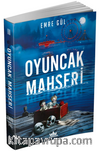 Oyuncak Mahşeri (Karton Kapak)