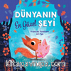 Dünyanın En Güzel Şeyi