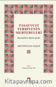 Tasavvufî Terbiyenin Mertebeleri <br /> Menazilü's-Sairîn Şerhi
