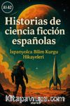 A1-A2 Historias de Ciencia Ficcion Espanolas & İspanyolca Bilim Kurgu Hikayeleri