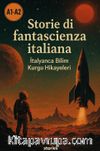 A1-A2 Storie di Fantascienza İtaliana & İtalyanca Bilim Kurgu Hikayeleri