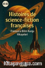 A1-A2 Histoires de Science-Fiction Françaises <br /> Fransızca Bilim Kurgu Hikayeleri