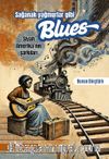 Sağanak Yağmurlar Gibi Blues & Siyah Amerika'nın Şarkıları