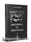Sevr'e Giden Yol ve Lozan'a Yolculuk