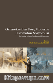 Gelenekselden Post/Moderne Tasavvufun Sosyolojisi