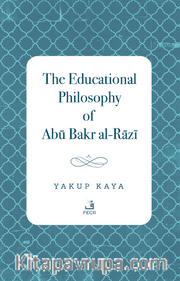 The Educational Philosophy of Abū Bakr al-Rāzī