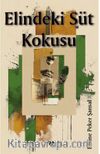 Elindeki Süt Kokusu