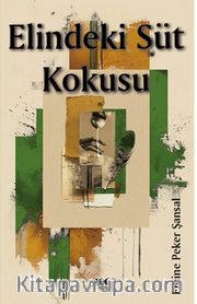 Elindeki Süt Kokusu